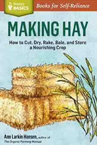 Making Hay (Storey Basics) - (Paperback)