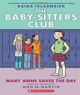 Mary Anne Saves the Day: Full-Color Edition (the Baby-Sitters Club Graphix #3)