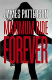 Maximum Ride Forever: (Maximum Ride 9) Paperback