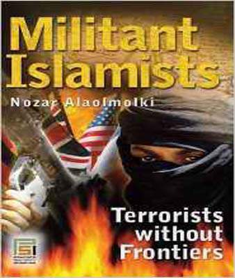 Militant Islamists: Terrorists Without Frontiers (Praeger Security International)