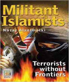 Militant Islamists: Terrorists Without Frontiers (Praeger Security International)