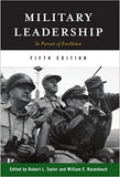 Military Leadership: In Pursuit of Excellence