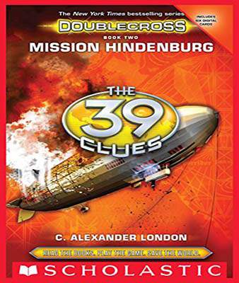 Mission Hindenburg (The 39 Clues: Doublecross, Book 2)