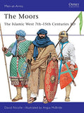 The Moors: The Islamic West 7th–15th Centuries AD