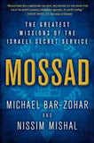 Mossad The Greatest Missions of the Israeli Secret Service