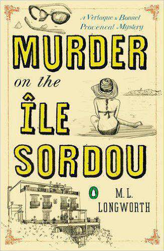 Murder on the Ile Sordou A Verlaque and Bonnet Proven