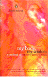My Body My Wisdom: A Handbook of Creative Dance Therapy