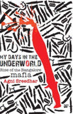My Days in the Underworld : Rise of the Bangalore Mafia (PB)