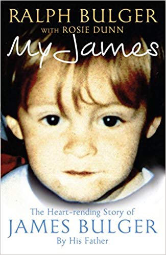 My James: The Heartrending Story of James Bulger by His Father