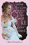 No Good Duke Goes Unpunished Number 3 in series Rules of Scoundrels -