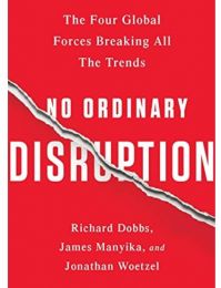 No Ordinary Disruption The Four Global Forces