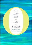 O's Little Book of Calm and Comfort