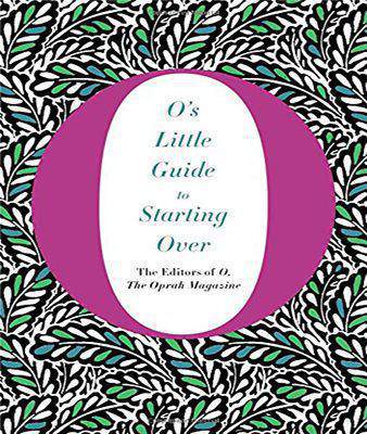 O's Little Guide to Starting Over (O's Little Books/Guides)