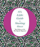 O's Little Guide to Starting Over (O's Little Books/Guides)