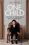 One Child The Story of China's Most Radical Experiment