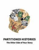 Partitioned Histories: The Other Side of your Story