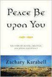 Peace Be Upon You: The Story of Muslim Christian and Jewish Coexistence