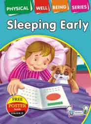 Physical Well Being SeriesSleeping Early