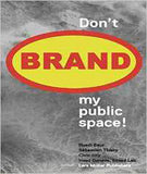 Please Don't Brand My Public Space