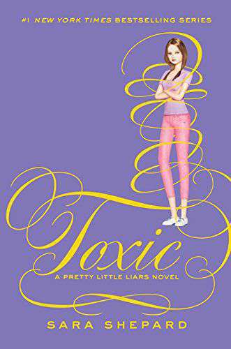 Pretty Little Liars 15 Toxic