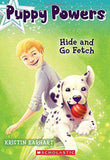Puppy Powers 4 Hide and Go Fetch