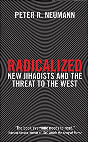 Radicalized: New Jihadists and the Threat to the West
