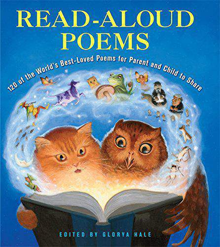ReadAloud Poems 120 of the Worlds BestLoved Poems for Parent and Child to Share