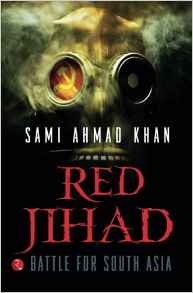 Red Jihad Battle For South Asia