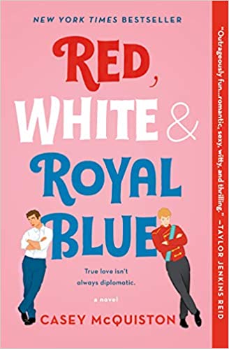 Red, White and Royal Blue - A Novel