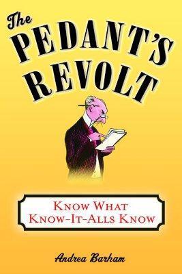 The Pedant's Revolt