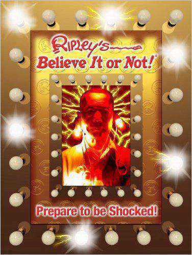 Ripleys Believe It Or Not: Prepare To Be Shocked  2009 Edition