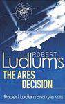 Robert Ludlums The Ares Decision