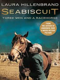 Sea biscuit : Three Men and a Racehorse -