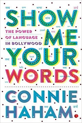 Show Me Your Words: The Power of Language in Bollywood