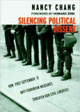 Silencing Political Dissent: How PostSeptember 11 AntiTerrorism Measures Threaten Our Civil Liberties
