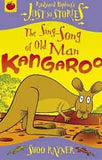 Sing Song of Old Man Kangaroo Just So Stories