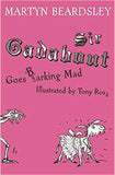 Sir Gadabout goes Barking Mad