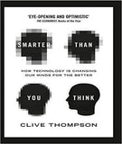 Smarter Than You Think: How Technology is Changing Our Minds for the Better
