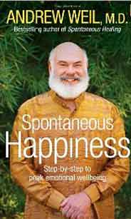 Spontaneous Happiness Stepbystep to Peak Emotional Wellbeing