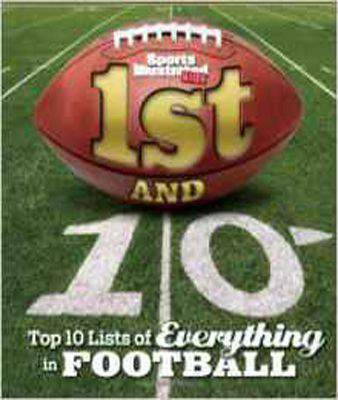 Sports Illustrated Kids 1st and 10: Top 10 Lists of Everything in Football
