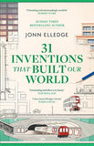 31 Inventions that Built Our World