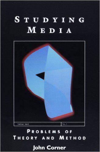 Studying Media: Problems of Theory and Method