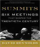 Summits: Six Meetings That Shaped the Twentieth Century