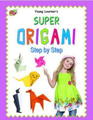 Super Origami Step by Step