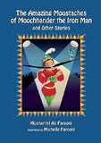 The Amazing Moustaches of Moocchhander the Iron Man and Other stories