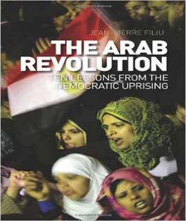 The Arab Revolution: Ten Lessons from the Democratic Uprising