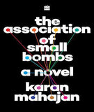 The Association of Small Bombs -
