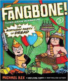 The Birthday Party of Dread (Fangbone!: Third Grade Barbarian