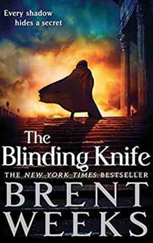 The Blinding Knife: Book 2 of Light bringer Light bringer Trilogy -