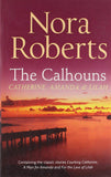 The Calhouns: Catherine Amanda and Lilah: Courting Catherine / A Man For Amanda / For The Love Of Lilah